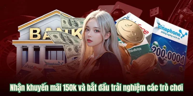 Nhà Cái Khuyến Mãi Thành Viên Mới 150k - Ưu Đãi Hấp Dẫn Trong Năm 2025