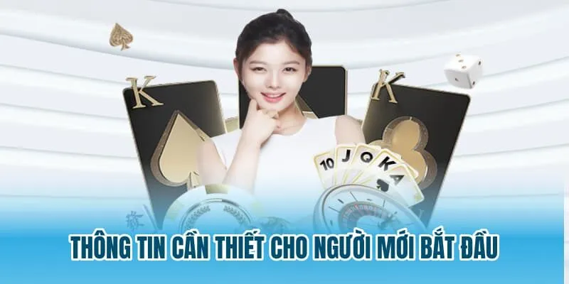 Thông tin cần thiết cho người mới bắt đầu